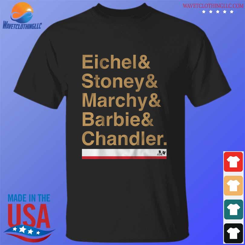 Vegas eichel and stoney and marchy and barbie and chandler shirt