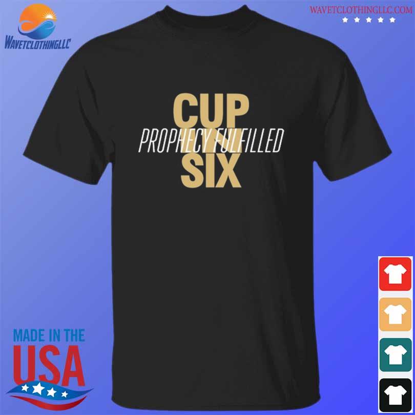 Awesome official sinbin vegas cup in six prophecy fulfilled sweat 2023 shirt