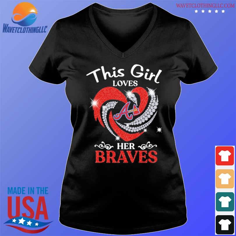 Heart This Girl Love Atlanta Braves Shirt, hoodie, sweater, long