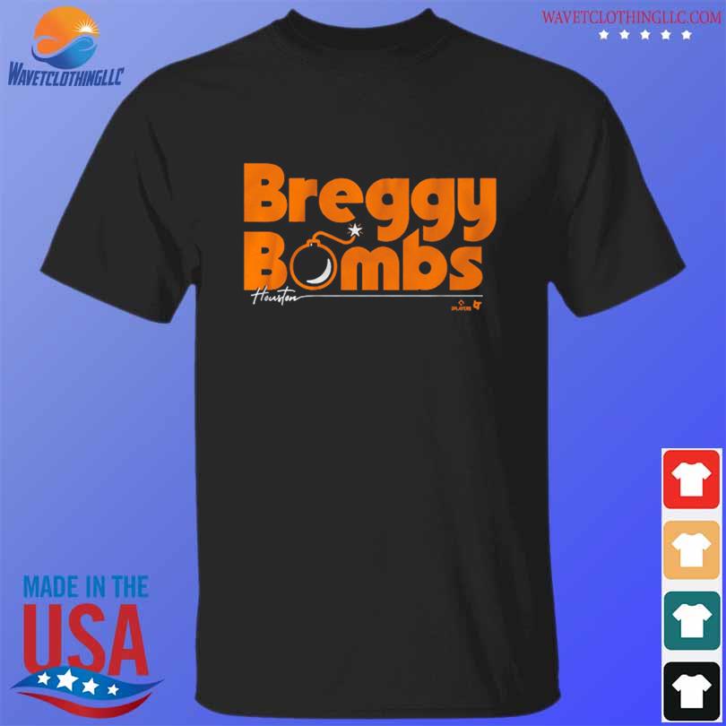 Alex Bregman Breggy Bombs Houston Astros shirt, hoodie, sweater, long  sleeve and tank top