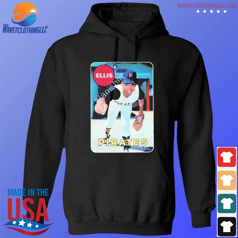 Official dock Ellis Pitcher Pirates Shirt, hoodie, long sleeve tee