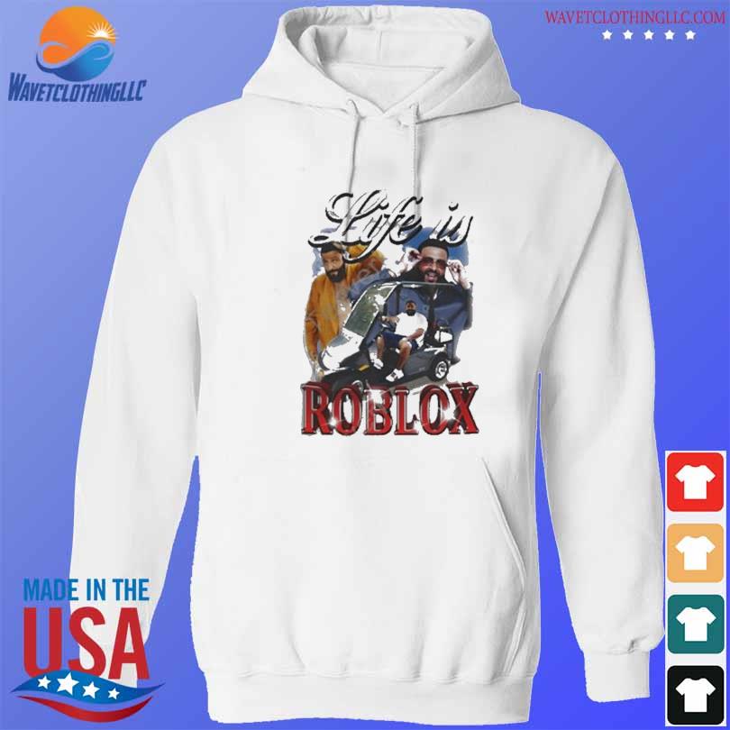 Official bussinapparelco Life Is Roblox Dj Khaled T Shirt, hoodie, long  sleeve tee