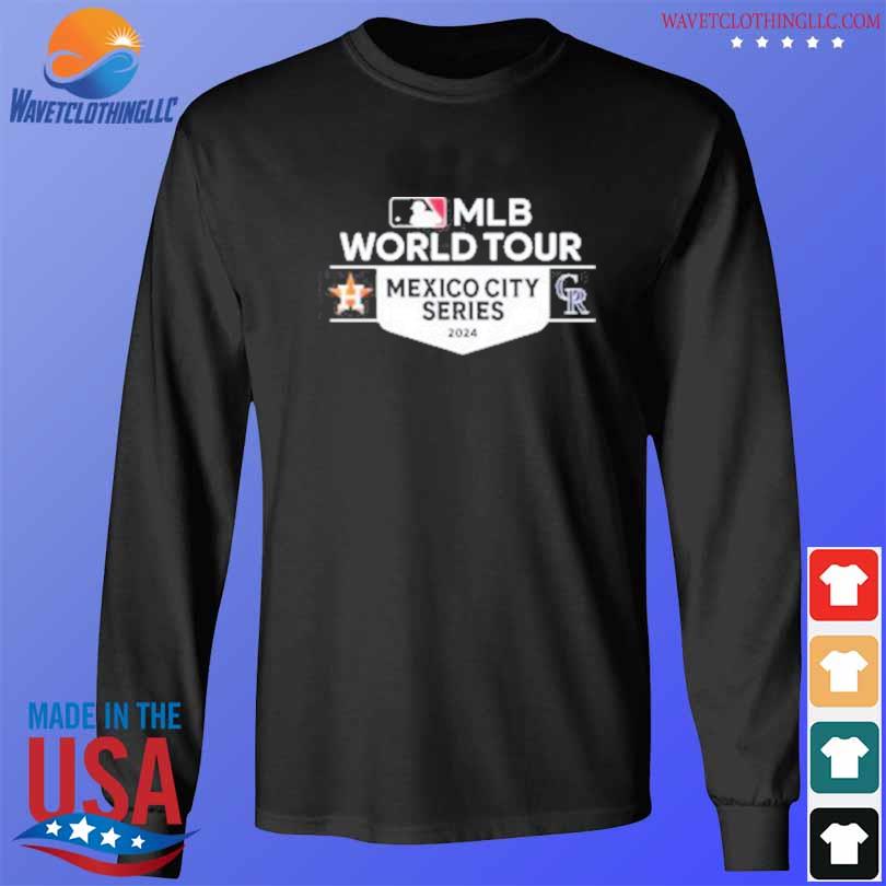 Houston Astros And Colorado Rockies 2023 Mlb World Tour Mexico City Series  shirt, hoodie, sweater, long sleeve and tank top