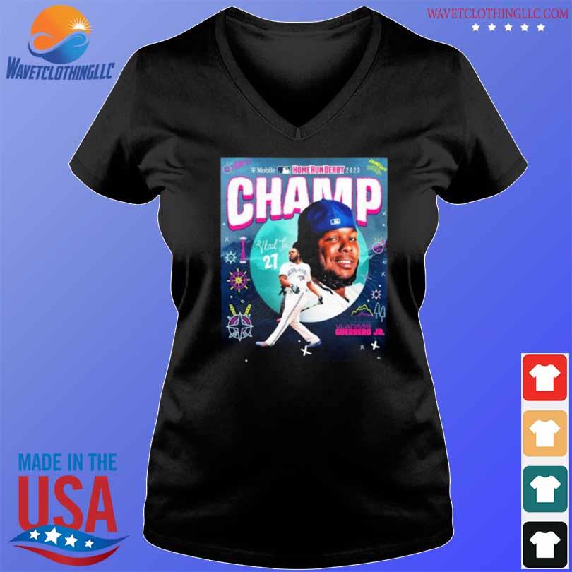 Vlad Guerrero Jr. Is Your 2023 Home Run Derby Champion Shirt, hoodie,  sweater, long sleeve and tank top