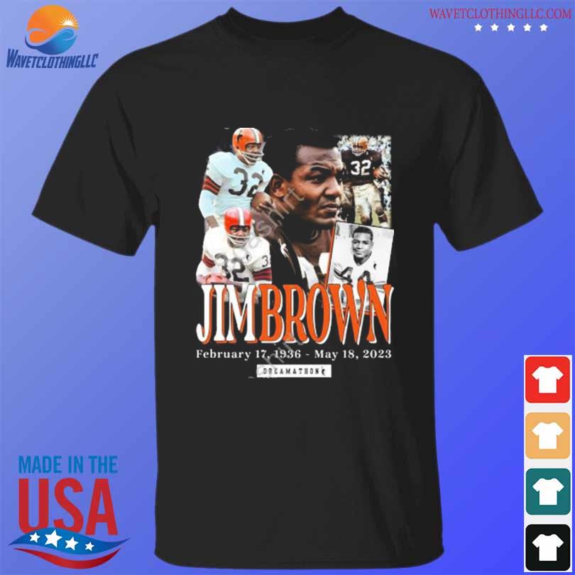 Jim Brown Dreamathon Shirt, hoodie, sweater, long sleeve and tank top