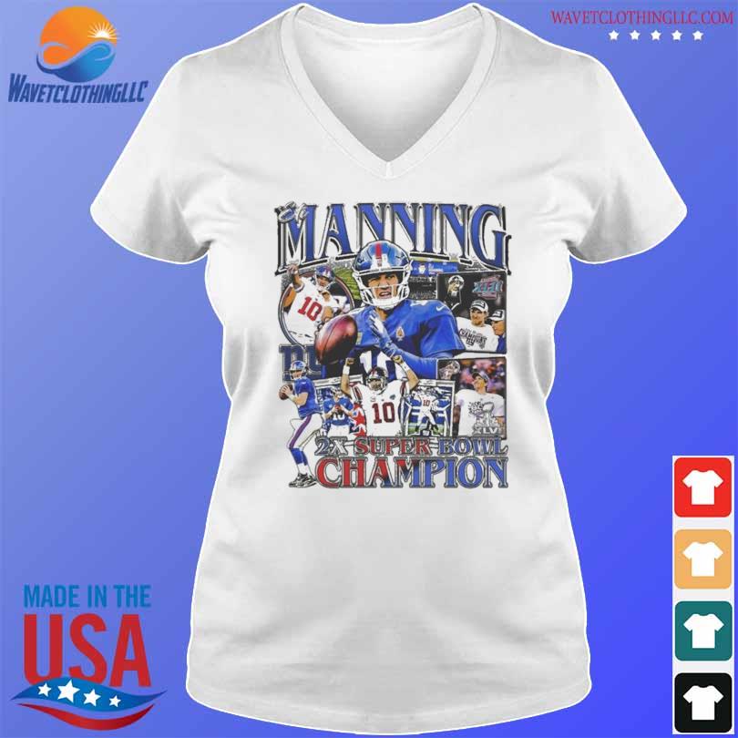 ElI manning 2x super bowl champion T-shirts, hoodie, sweater, long sleeve  and tank top