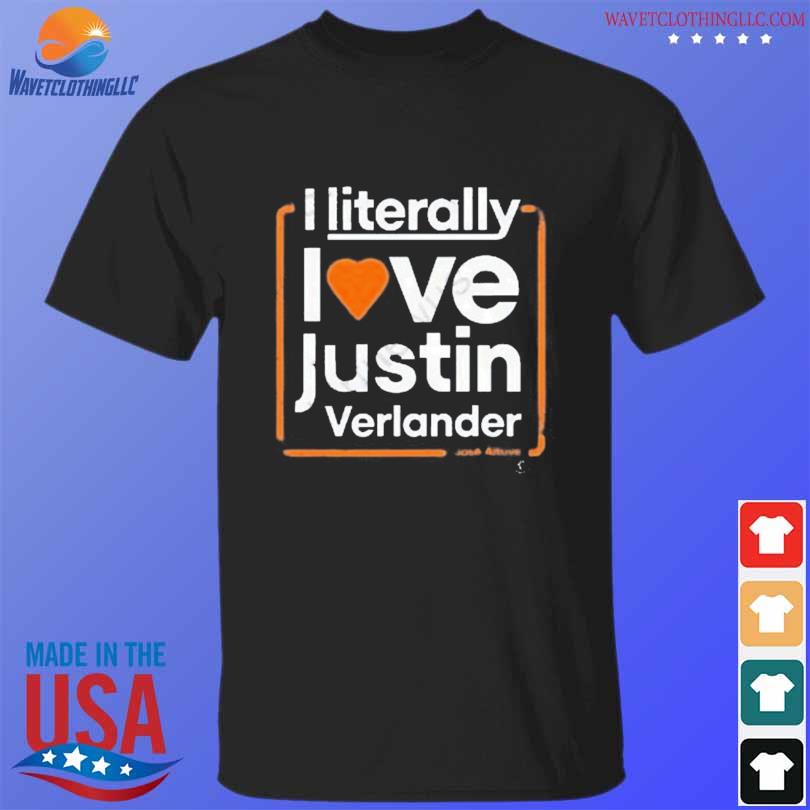 Official I Literally Love Justin Verlander Shirt, hoodie, longsleeve,  sweater