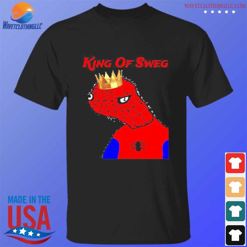 Spoderman king of sweg 2023 shirt