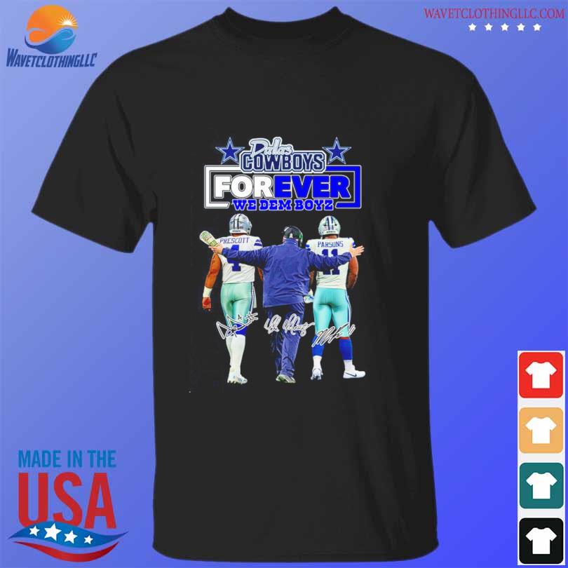 Official Dallas Cowboys forever we dem boyz T-shirt, hoodie, tank