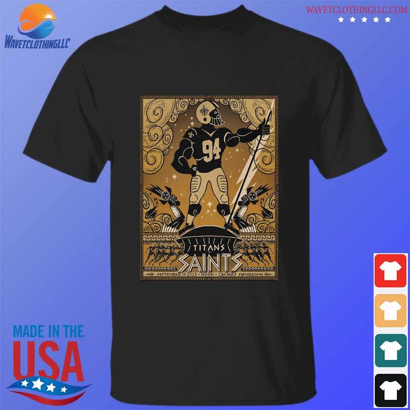 New Orleans Saints A Clash With The Tennessee Titans September 10 2023 Noon  Caesar'S Superdome Shirt, hoodie, sweater and long sleeve