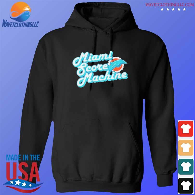 Miami Score Machine Miami Dolphins Shirt, hoodie, sweater, long