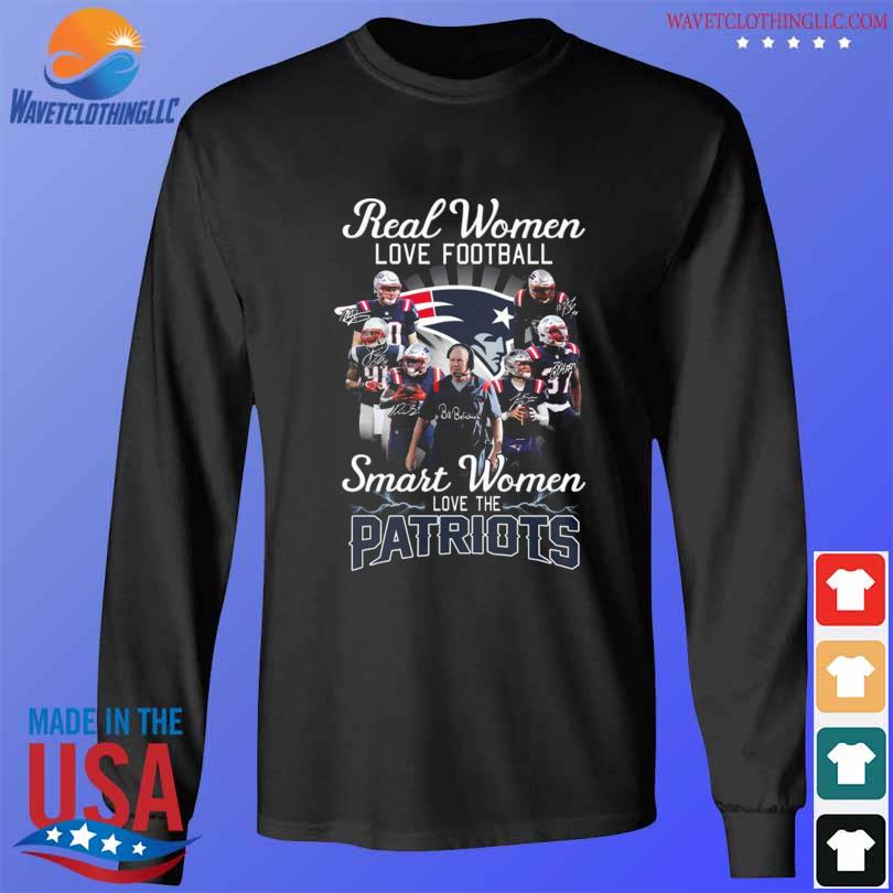 Real women love Football smart women love the new england Patriots champion  shirt, hoodie, sweater, long sleeve and tank top