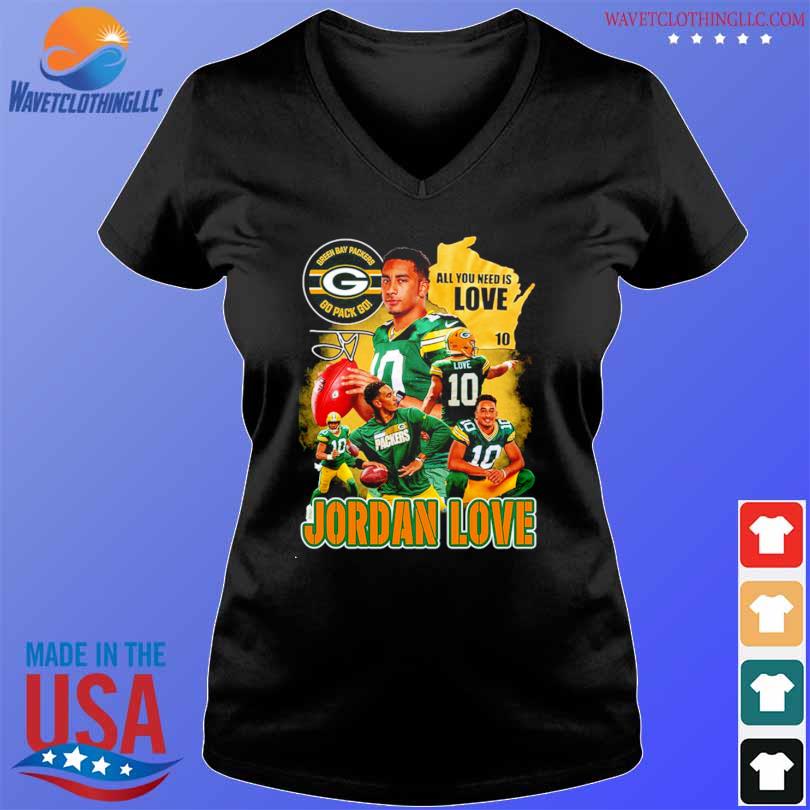 Green Bay Packers Go Pack Go All You Need Is Love Jordan 10 Shirt