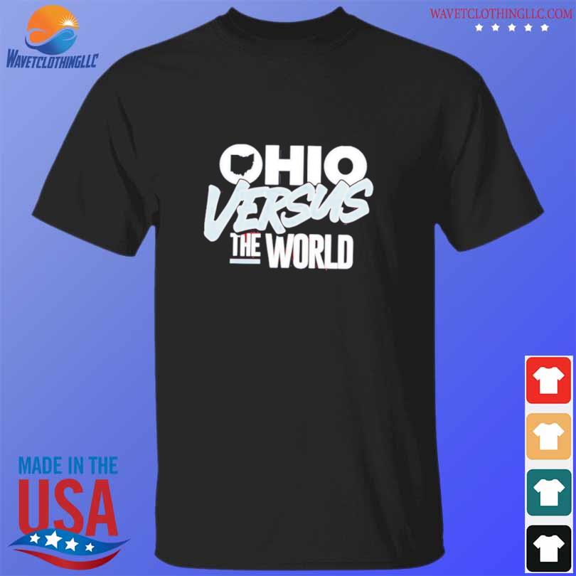 Ohio Versus The World Ohio State College Football Shirt, hoodie, sweater,  long sleeve and tank top