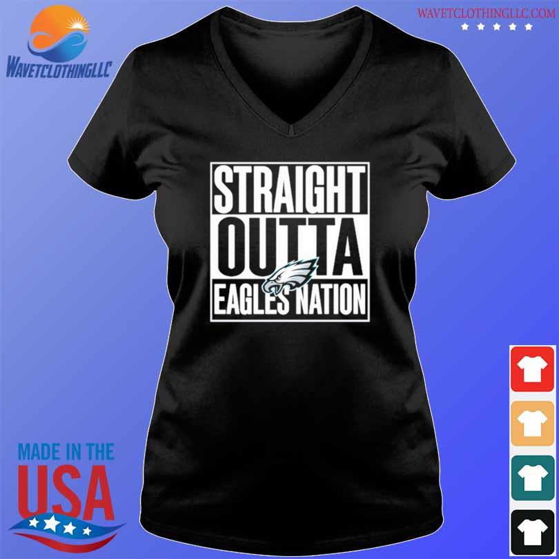 Philadelphia Eagles Straight Outta Eagles Nation Shirt, hoodie