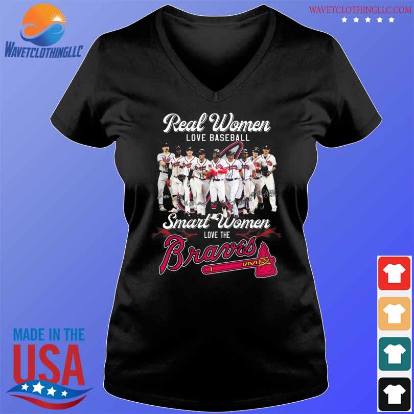 Real Women Love Baseball Smart Women Love The Atlanta Braves Team 2023  Signatures Shirt, hoodie, sweater, long sleeve and tank top