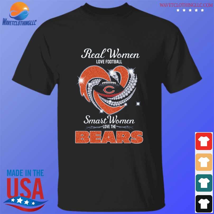 Real Women Love Football Smart Women Love The Chicago Bears Diamond Heart  shirt, hoodie, sweater, long sleeve and tank top