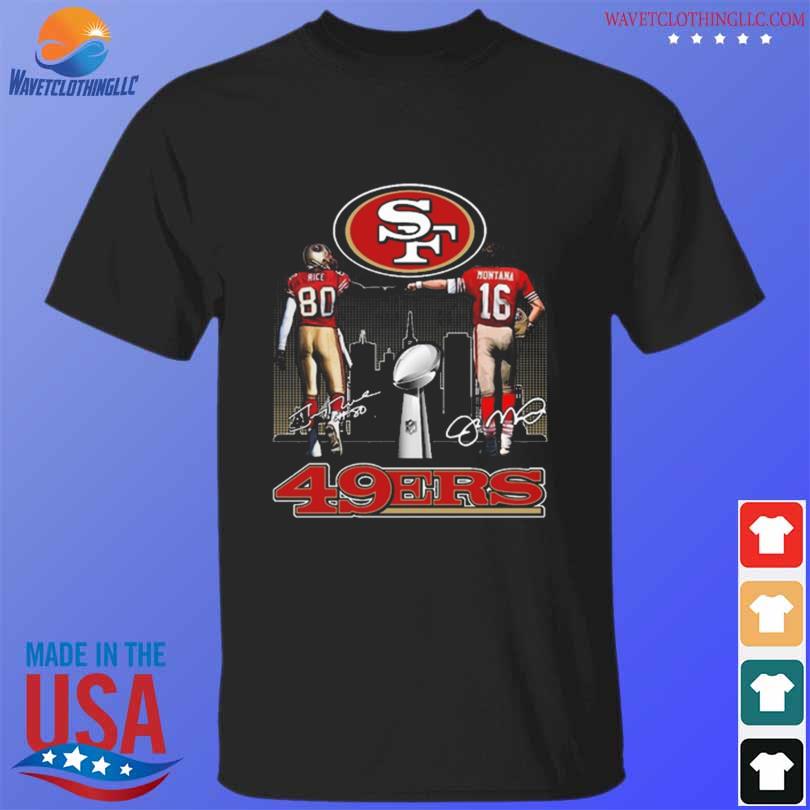 San Francisco 49ers 80 Jerry Rice And 16 Joe Montana Signatures Shirt,  hoodie, sweater, long sleeve and tank top