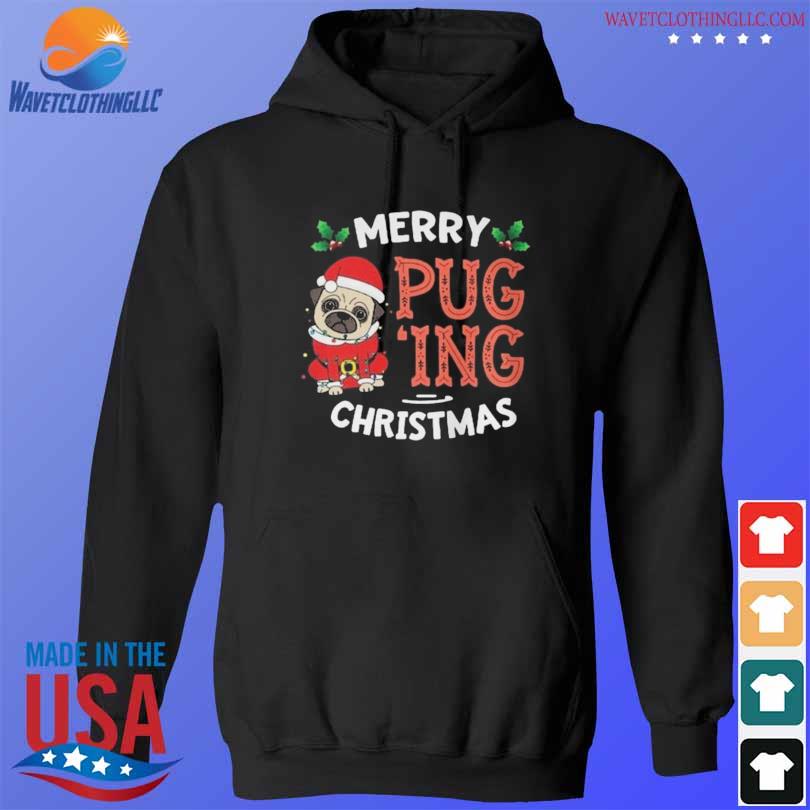 Santa Pug merry Puging 2023 christmas sweater hoodie den