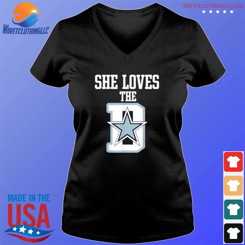 She Loves The D Dallas Cowboys T-Shirt, hoodie, sweater, long sleeve and  tank top