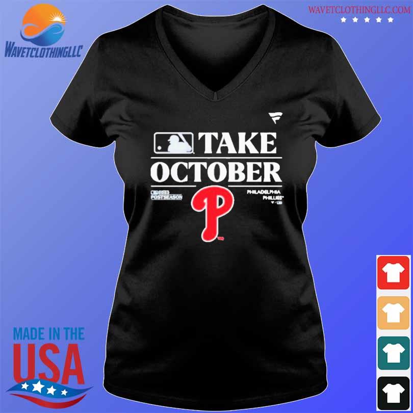 Philadelphia Phillies Take October Playoffs Postseason 2023 Shirt Ladies Tee