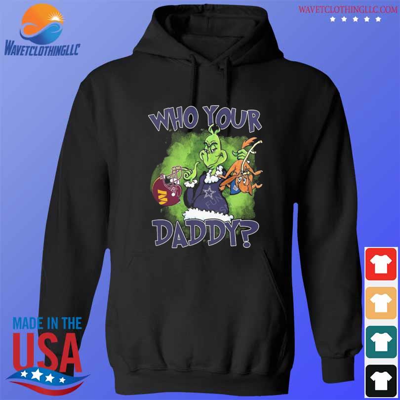 Washington commanders Dallas Cowboys and new york giants who's your daddy s hoodie den