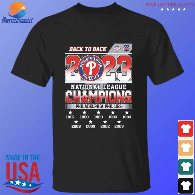 Back To Back National League Champions Philadelphia Phillies 2023 Shirt,  hoodie, longsleeve, sweatshirt, v-neck tee