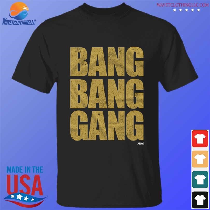 Bang bang gang 2023 shirt, hoodie, sweater, long sleeve and tank top