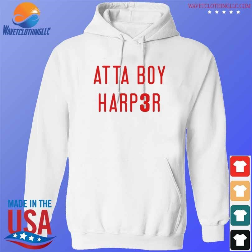 MLB Atta Boy Bryce Harper Phillies shirt, hoodie, sweater, long sleeve and  tank top