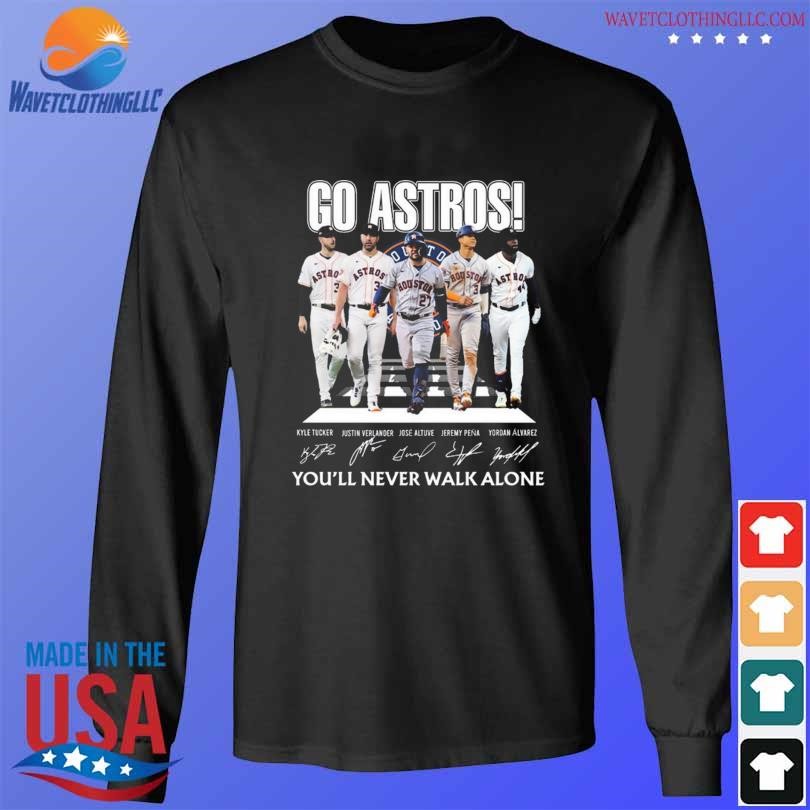 Houston Astros go Astros you'll never walk alone signatures shirt, hoodie,  sweater, long sleeve and tank top