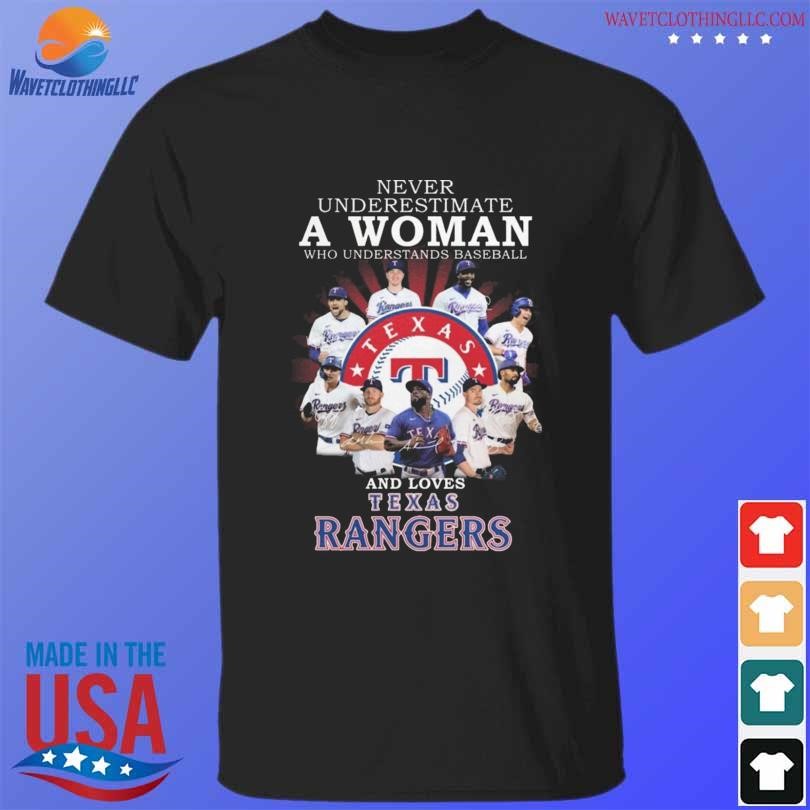 Original Never Underestimate a Woman who understands Baseball and loves  Texas Rangers Shirt - Limotees