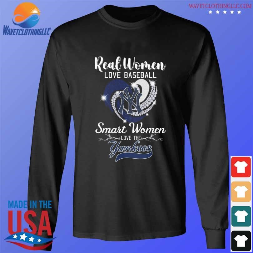 Real Women Love Football Smart Women Love The New York Yankees 2023 Diamond  Hearshirt