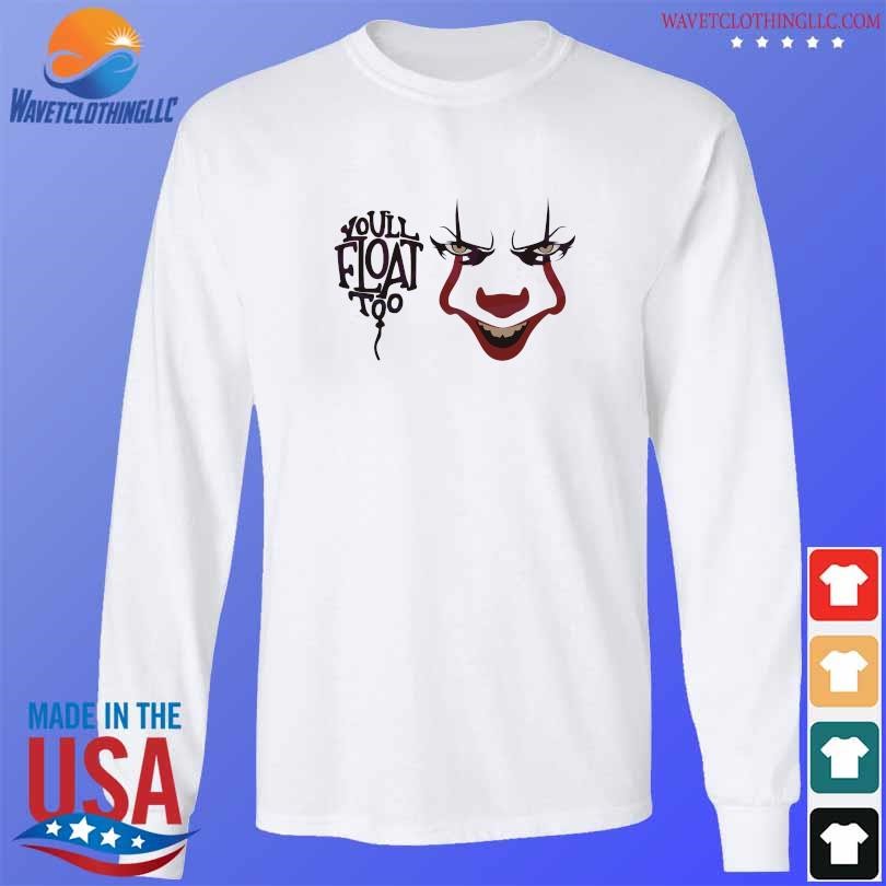You will float too horror pennywise 2023 shirt longsleeve trang