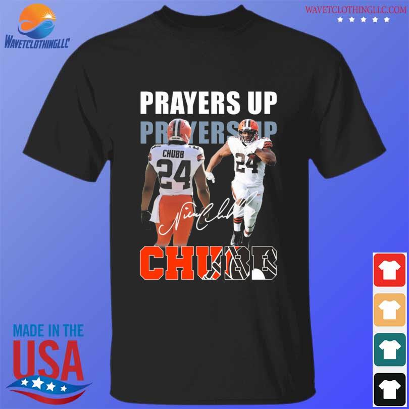 Nick Chubb Cleveland Brown All Praying For You, Nick Shirt, hoodie