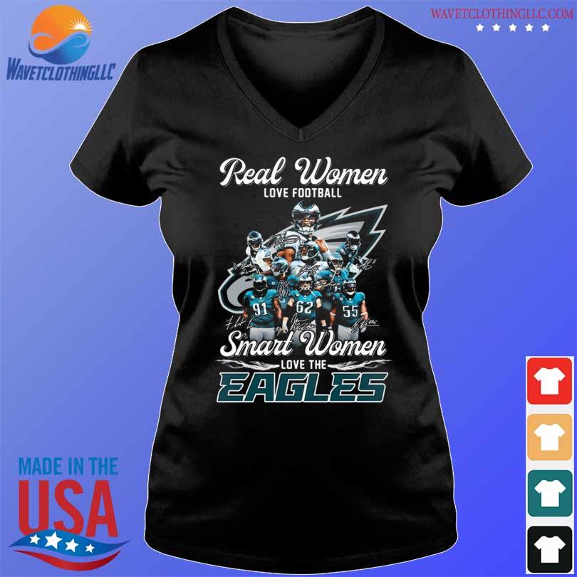 Real women love football smart women love the Philadelphia Eagles signature  shirt, hoodie, sweater, long sleeve and tank top