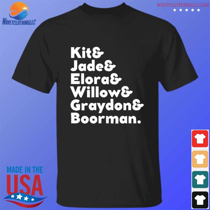 Funny lokidokie Kit & Jade & Elora & Willow & Graydon & Boorman Shirt