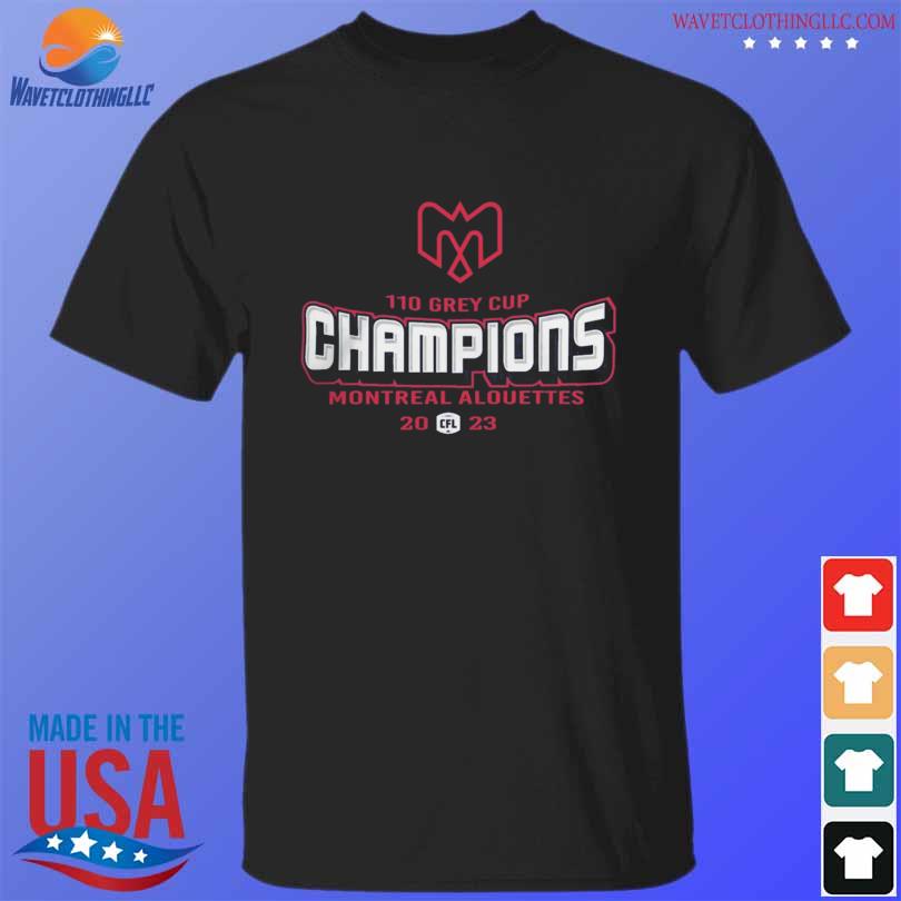 Montreal alouettes cfl 2023 grey cup champions shirt, hoodie, sweater ...