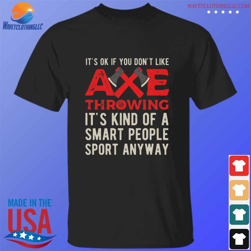 Axe Throwing 2024 Shirt Hoodie Sweater Long Sleeve And Tank Top   Axe Throwing 2024 Shirt T Shirt Den 