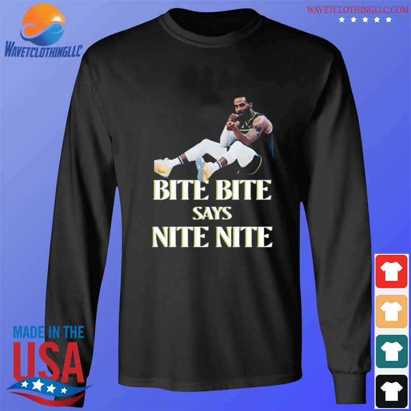 Bite Bite Says Nite Nite 2024 Shirt Hoodie Sweater Long Sleeve And   Bite Bite Says Nite Nite 2024 Shirt Longsleeve Den 