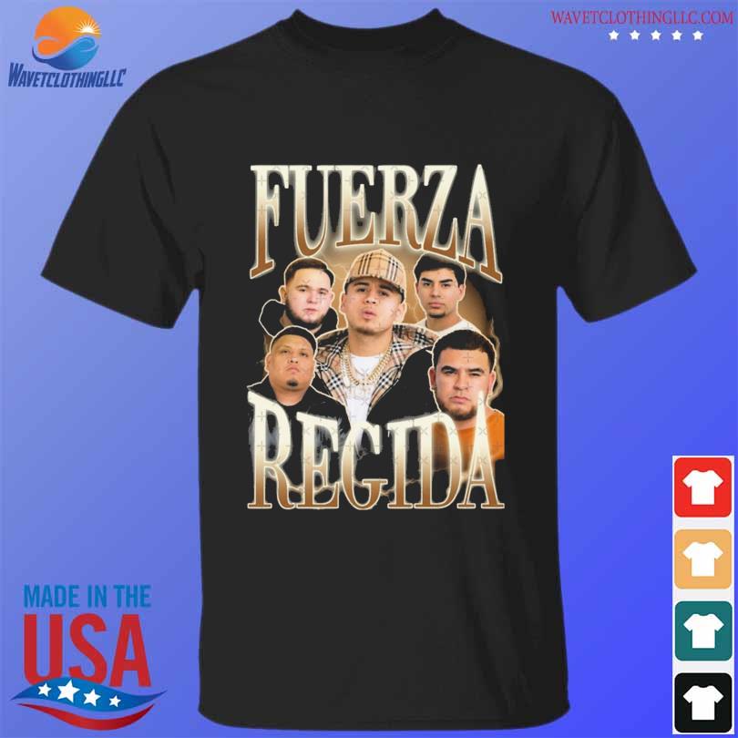 Fuerza regida collage 2023 shirt, hoodie, sweater, long sleeve and tank top