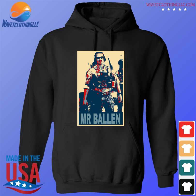 Mr ballen cool design 2024 shirt, hoodie, sweater, long sleeve and tank top