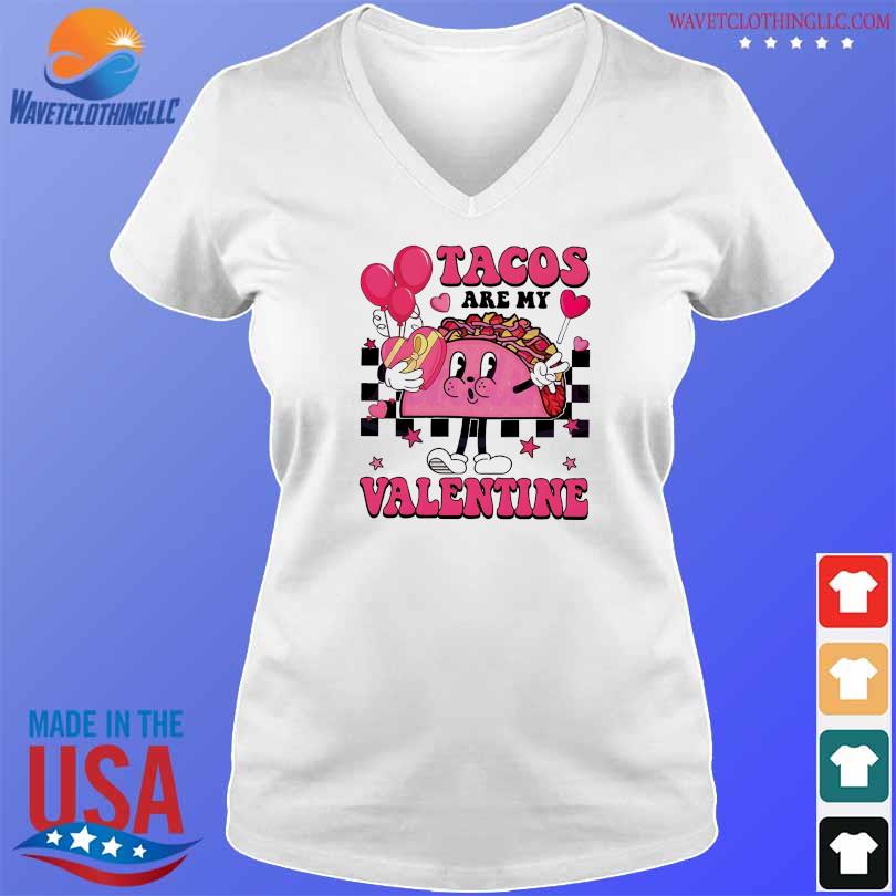 Retro Tacos Are My Valentine 2024 Shirt Hoodie Sweater Long Sleeve   Retro Tacos Are My Valentine 2024 Shirt V Neck Trang 