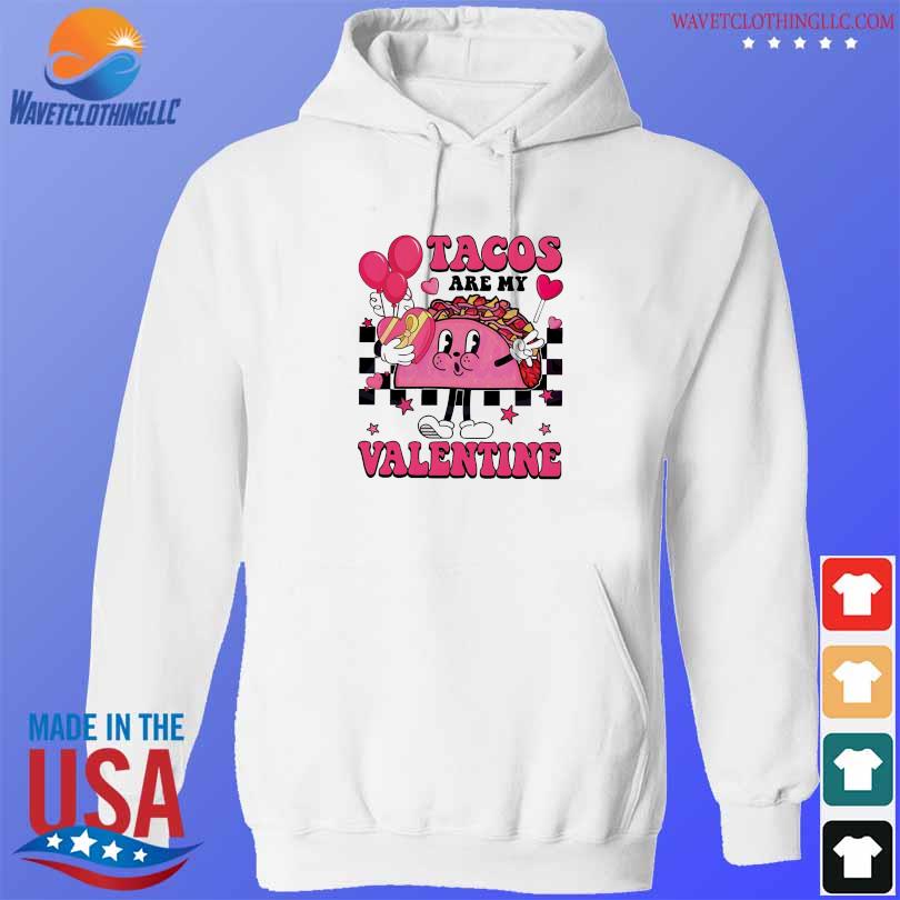 Retro Tacos Are My Valentine 2024 Shirt Hoodie Sweater Long Sleeve   Retro Tacos Are My Valentine 2024 Shirt Hoodie Trang 