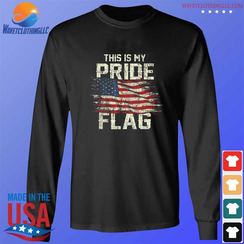 This is my pride flag American flag 2024 hirt, hoodie, sweater, long ...