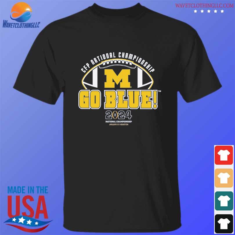 College Football Playoff 2024 National Championship Game Michigan Team Slogan T-Shirt