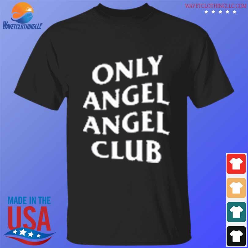 Harry Only Angel Angel Club 2024 Shirt Hoodie Sweater Long Sleeve   Harry Only Angel Angel Club 2024 Shirt T Shirt Den 