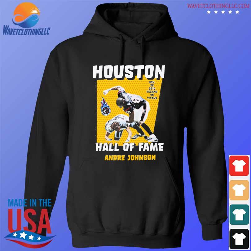 Houston texans and titans hall of fame andre johnson s hoodie den