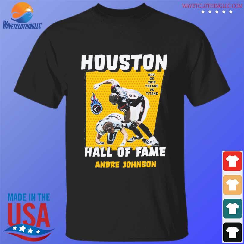 Houston texans and titans hall of fame andre johnson shirt