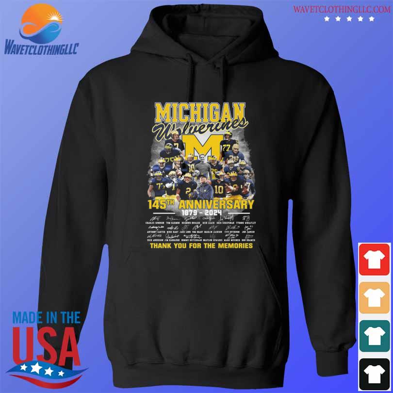 Michigan wolverines 145th anniversary 1879 2024 thank you for the memories signatures s hoodie den