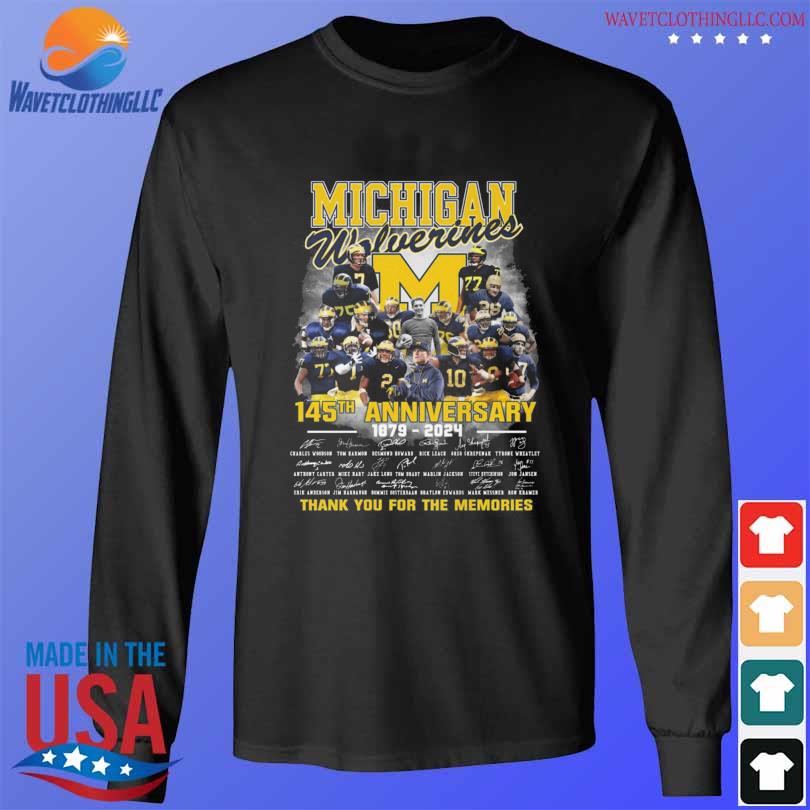 Michigan wolverines 145th anniversary 1879 2024 thank you for the memories signatures s longsleeve den